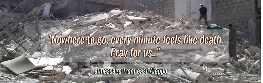 رسالتنا لأهالي الأحياء الشرقية في حلب